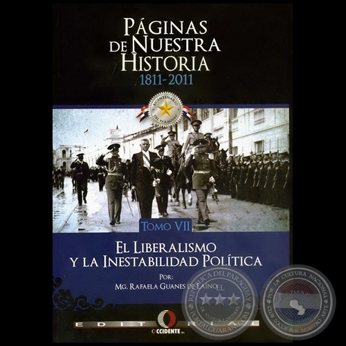 PGINAS DE NUESTRA HISTORIA 1811-2011 - TOMO VII - Autor: RAFAELA GUANES DE LANO - Ao 2011